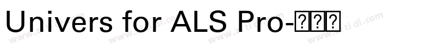 Univers for ALS Pro字体转换